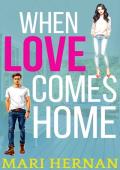 When Love Comes Home (Linder Family #2)