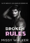 Broken Rules (Elite Men of Los Angeles #2)
