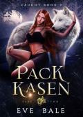 Pack Kasen, Part 2 (Caught #2)
