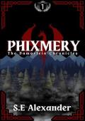 Phixmery (The Damorleia Chronicles #1)