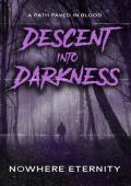 Descent into Darkness