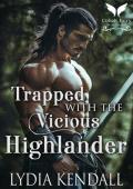 Trapped with the Vicious Highlander (Falling for Highland Villains #5)