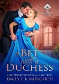 A Bet with a Duchess (The Gambling Dukes #1)