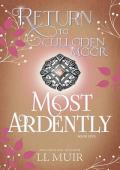 Most Ardently (Return to Culloden Moor #5)