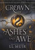 Crown of Ashes and Awe (Crown of the Fae King #4)