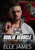 Dublin Debacle (Brotherhood Protectors International #4)