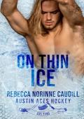 On Thin Ice (Austin Aces Hockey Club #6)
