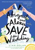 Abigail and Alexa Save the Wedding