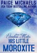 His Little Moroxite (Eleadian Mates #11)