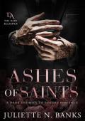 Ashes of Saints (The Dark Alliance #2)
