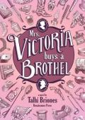 Mrs. Victoria Buys A Brothel