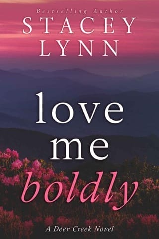 Love Me Boldly (Deer Creek #2)