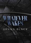 Whatever Wakes (Hallow Ridge #2)