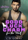 Good Luck Charm for the Wolf (Uncle Uzzi’s Date to Mate #2)