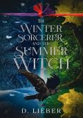 The Winter Sorcerer and the Summer Witch