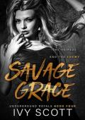 Savage Grace (Underground Royals #4)