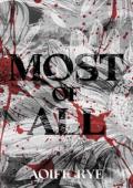 Most Of All