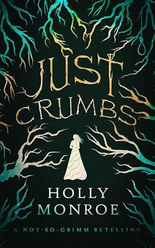 Just Crumbs (Not-So-Grimm Retellings #1)