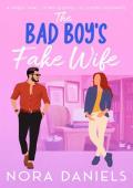 The Bad Boy’s Fake Wife