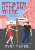 Between Here and There (Magnolia Heights #2)