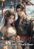 Palace Fighting: Naive Concubines’ Ascent to Power