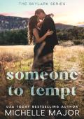 Someone To Tempt (The Skylark #2)