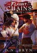How to Flaunt Your Chains and Surrender a Vein (Guides For Dating Vampires #4)