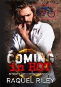Coming In Hot (B!tches With Stitches #2)