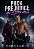 Puck, Prejudice, and a Lynx Mate