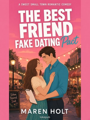 The Best Friend Fake Dating Pact