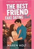 The Best Friend Fake Dating Pact