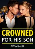 Crowned for His Son (Royals of Cartana #1)
