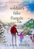 Soldier’s Fake Fiancée (Trinity Falls: Home for Christmas #3)