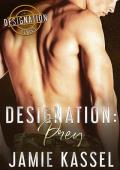 Designation Prey (Designation #3)