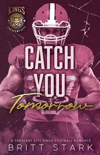 Catch you Tomorrow (Crescent City Kings Football #3)