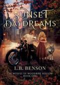 Sunset Daydreams (The Wolves of Woodbine Hollow #1)