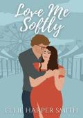 Love Me Softly (Harrison Sisters #1)