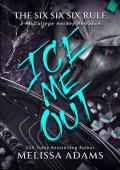 Ice Me Out (The Six Six Six Rule #1)