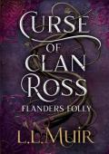 Flanders’ Folly (The Curse of Clan Ross #7)
