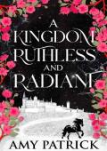A Kingdom Ruthless and Radiant (Age of Fae Romantasy #2)
