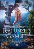 Rapunzel’s Gambit (All That Glitters #4)