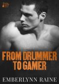 From Drummer to Gamer (Four Foxes #5)