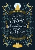 When the Night Swallowed the Moon