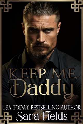 keep me daddy by Sara Fields - free read online - lokepub