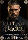 Keep Me, Daddy