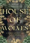 House of Wolves (Wolfish Love Stories #2)