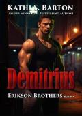 Demitrius (Erikson Brothers #4)