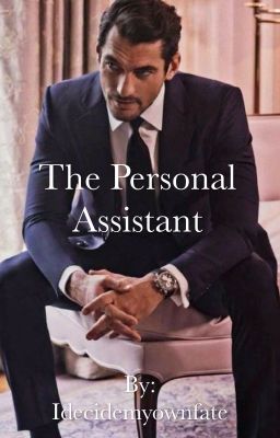 The Personal Assistant.
