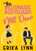 The Billionaire Bodyguard Next Door