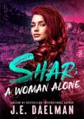 Shar: A Woman Alone